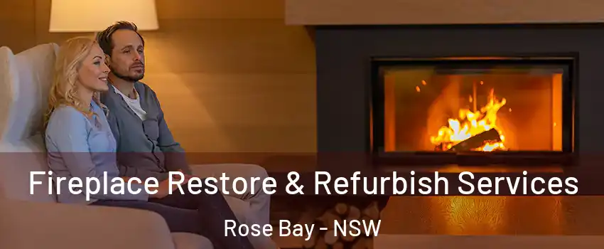Fireplace Restore & Refurbish Services Rose Bay - NSW