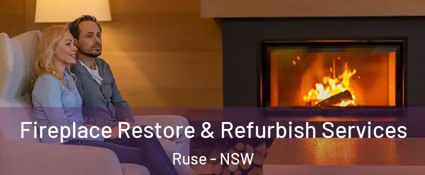 Fireplace Restore & Refurbish Services Ruse - NSW