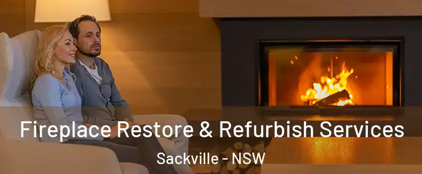 Fireplace Restore & Refurbish Services Sackville - NSW