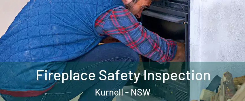 Fireplace Safety Inspection Kurnell - NSW