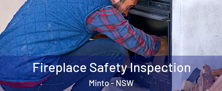 Fireplace Safety Inspection Minto - NSW