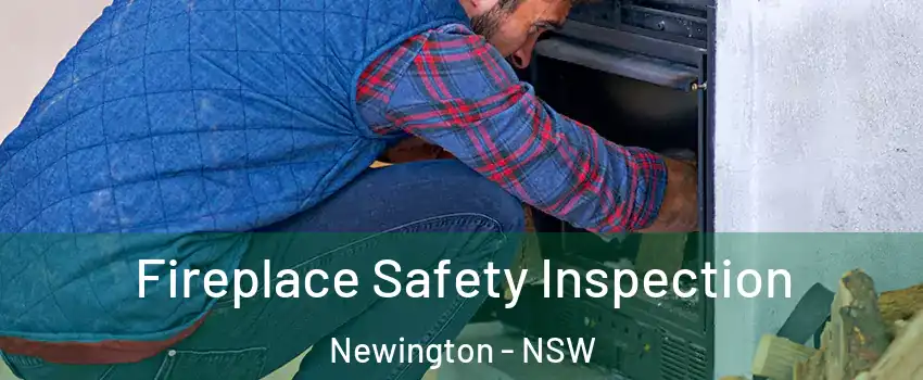 Fireplace Safety Inspection Newington - NSW