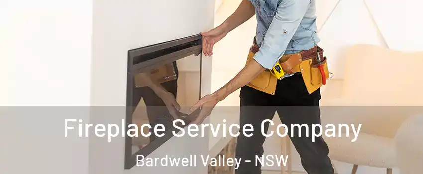 Fireplace Service Company Bardwell Valley - NSW