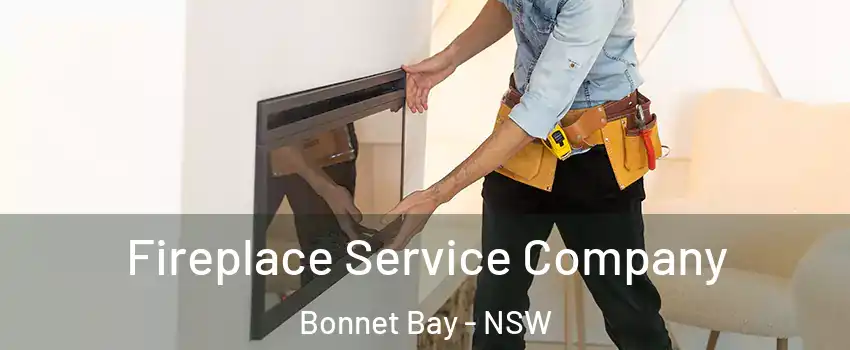 Fireplace Service Company Bonnet Bay - NSW