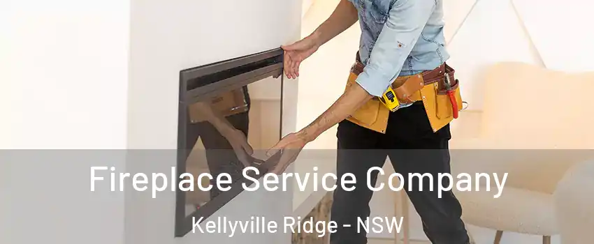 Fireplace Service Company Kellyville Ridge - NSW