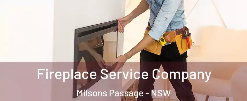 Fireplace Service Company Milsons Passage - NSW
