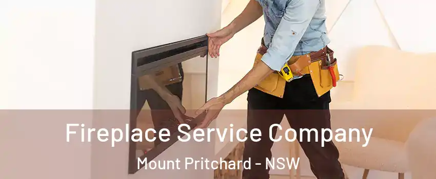 Fireplace Service Company Mount Pritchard - NSW