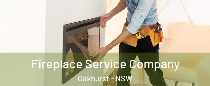 Fireplace Service Company Oakhurst - NSW