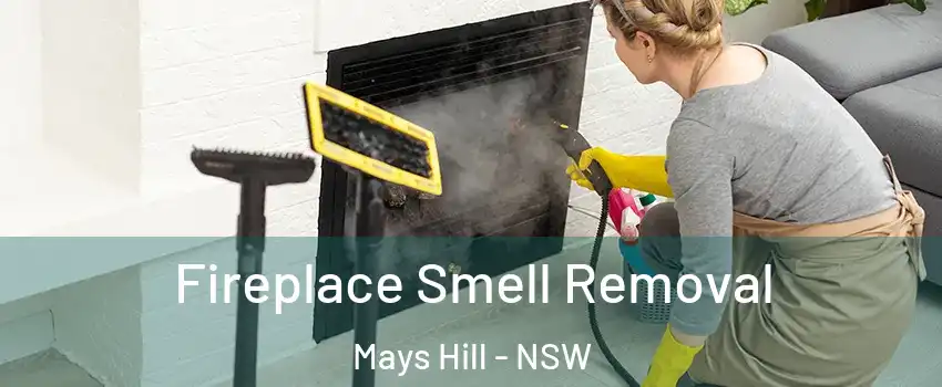 Fireplace Smell Removal Mays Hill - NSW