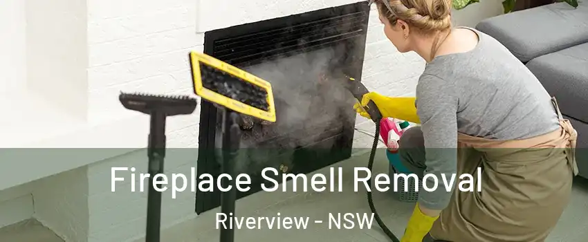 Fireplace Smell Removal Riverview - NSW