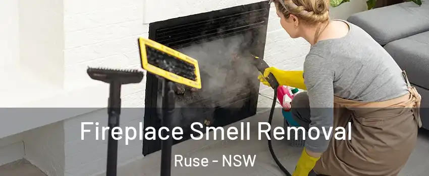 Fireplace Smell Removal Ruse - NSW
