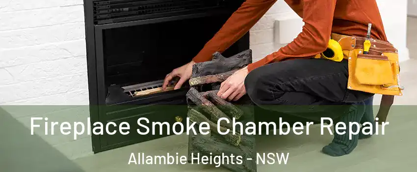 Fireplace Smoke Chamber Repair Allambie Heights - NSW