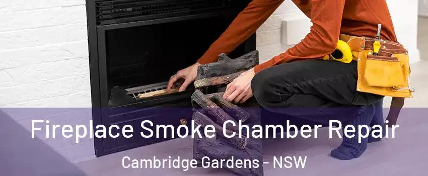 Fireplace Smoke Chamber Repair Cambridge Gardens - NSW