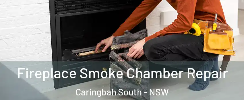 Fireplace Smoke Chamber Repair Caringbah South - NSW