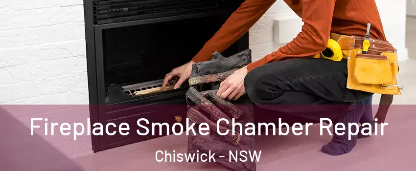 Fireplace Smoke Chamber Repair Chiswick - NSW