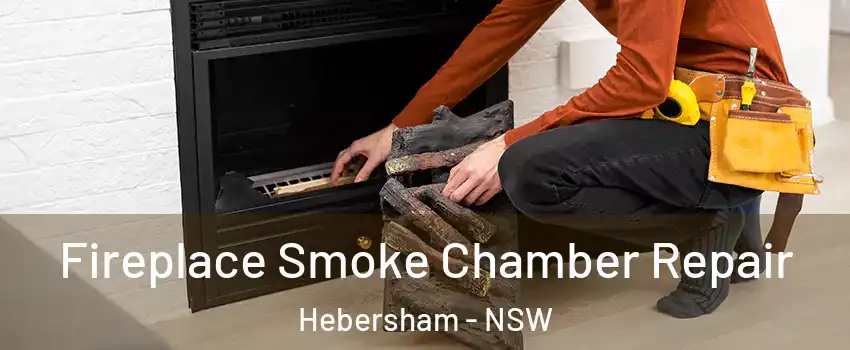 Fireplace Smoke Chamber Repair Hebersham - NSW