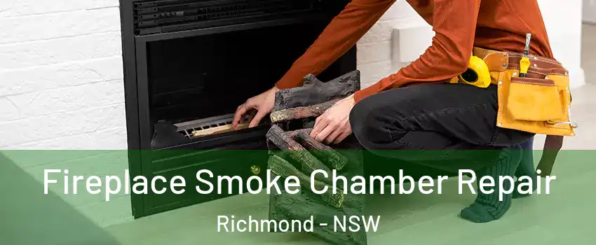 Fireplace Smoke Chamber Repair Richmond - NSW