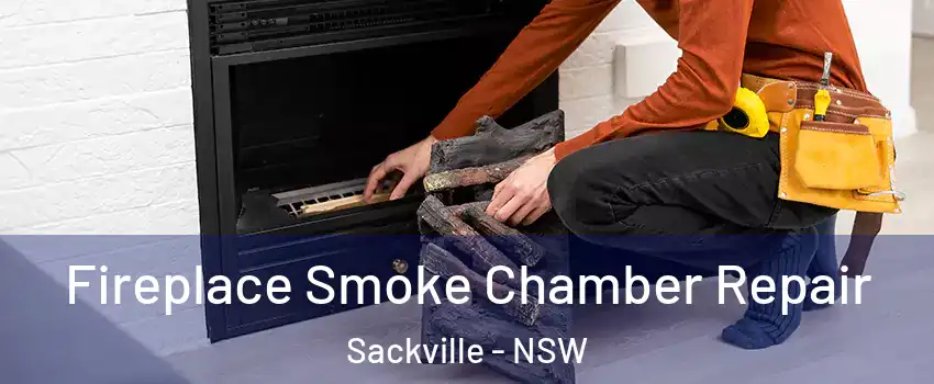Fireplace Smoke Chamber Repair Sackville - NSW