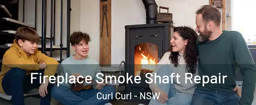 Fireplace Smoke Shaft Repair Curl Curl - NSW