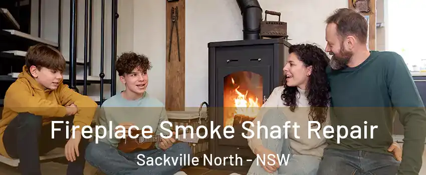 Fireplace Smoke Shaft Repair Sackville North - NSW