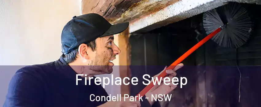 Fireplace Sweep Condell Park - NSW