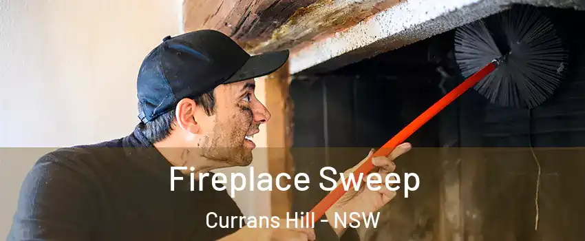  Fireplace Sweep Currans Hill - NSW