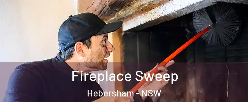 Fireplace Sweep Hebersham - NSW