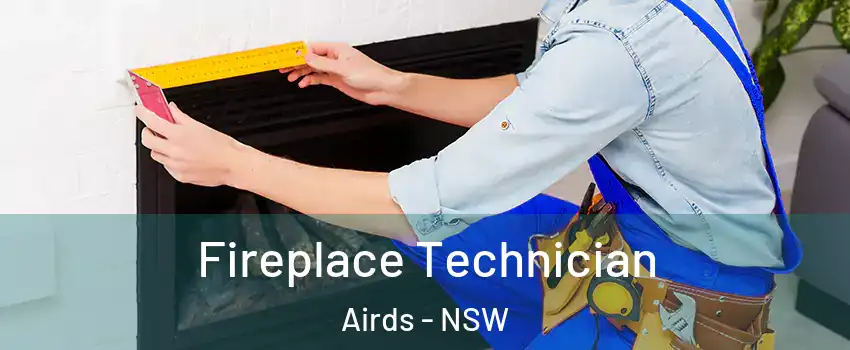 Fireplace Technician Airds - NSW