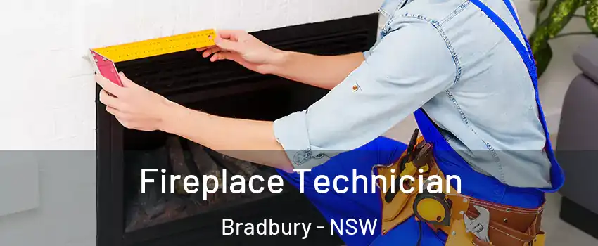Fireplace Technician Bradbury - NSW
