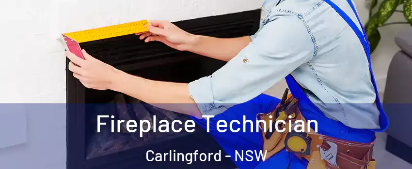 Fireplace Technician Carlingford - NSW