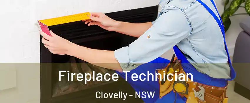  Fireplace Technician Clovelly - NSW