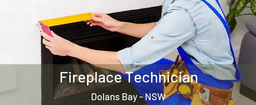 Fireplace Technician Dolans Bay - NSW