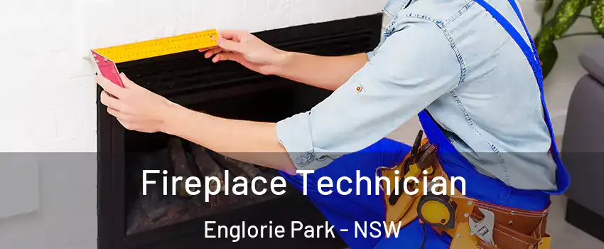 Fireplace Technician Englorie Park - NSW