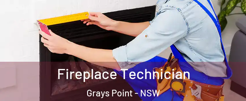 Fireplace Technician Grays Point - NSW