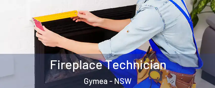 Fireplace Technician Gymea - NSW