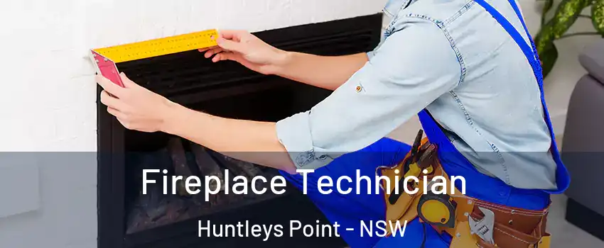 Fireplace Technician Huntleys Point - NSW