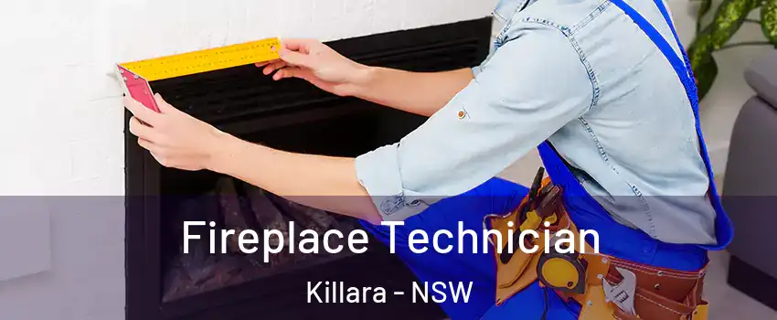 Fireplace Technician Killara - NSW