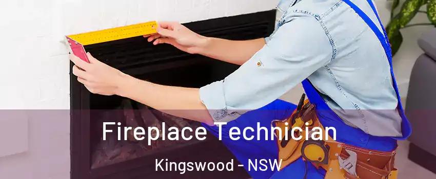 Fireplace Technician Kingswood - NSW