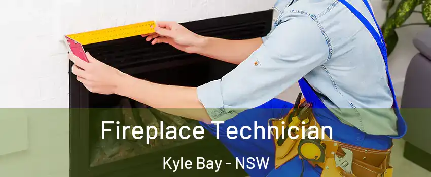 Fireplace Technician Kyle Bay - NSW