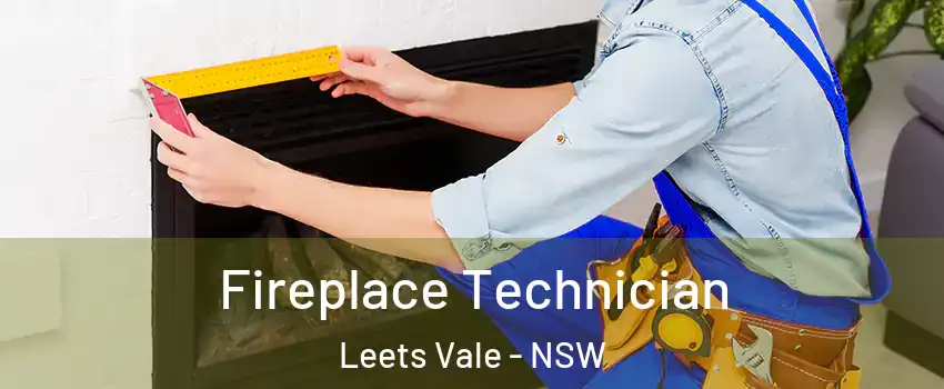 Fireplace Technician Leets Vale - NSW