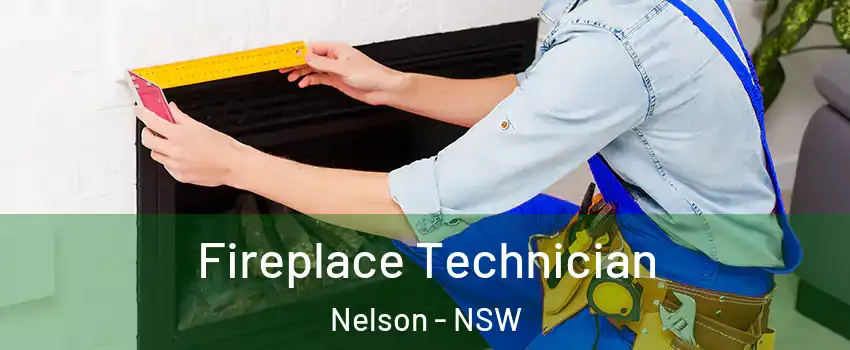 Fireplace Technician Nelson - NSW