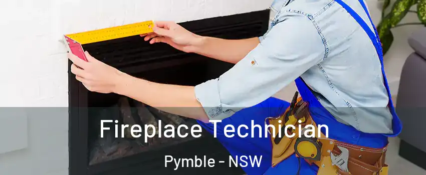 Fireplace Technician Pymble - NSW