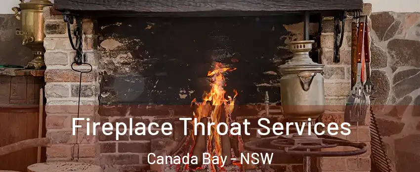 Fireplace Throat Services Canada Bay - NSW