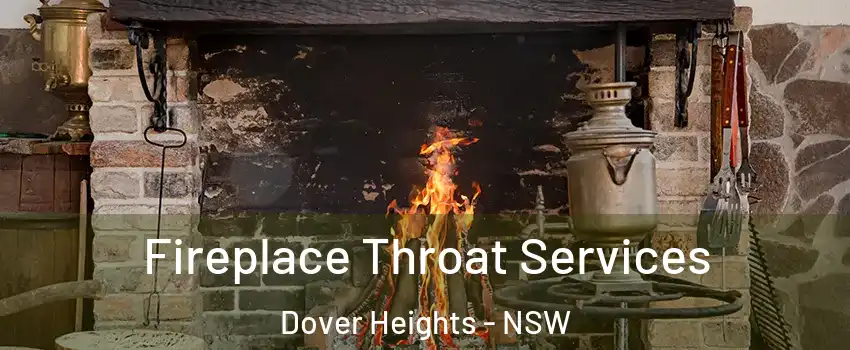 Fireplace Throat Services Dover Heights - NSW