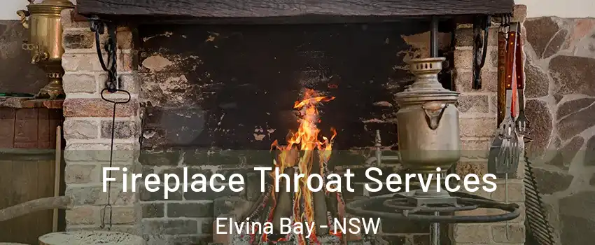 Fireplace Throat Services Elvina Bay - NSW
