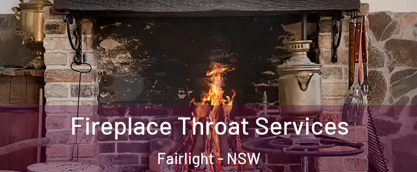 Fireplace Throat Services Fairlight - NSW