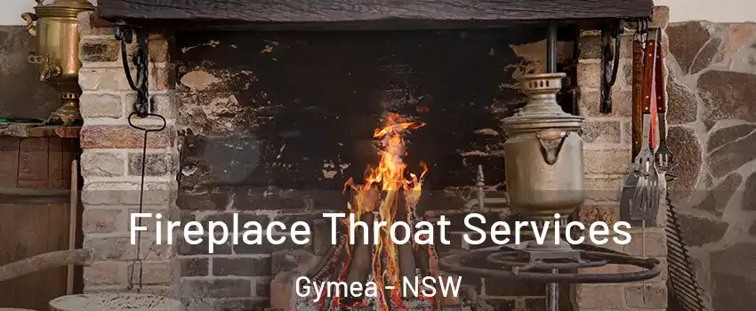 Fireplace Throat Services Gymea - NSW