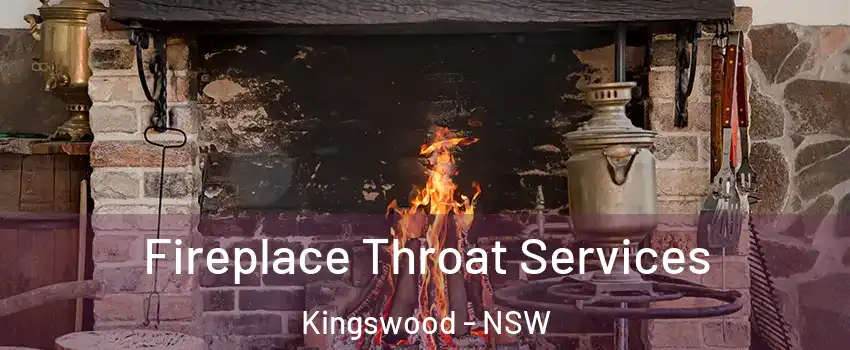 Fireplace Throat Services Kingswood - NSW
