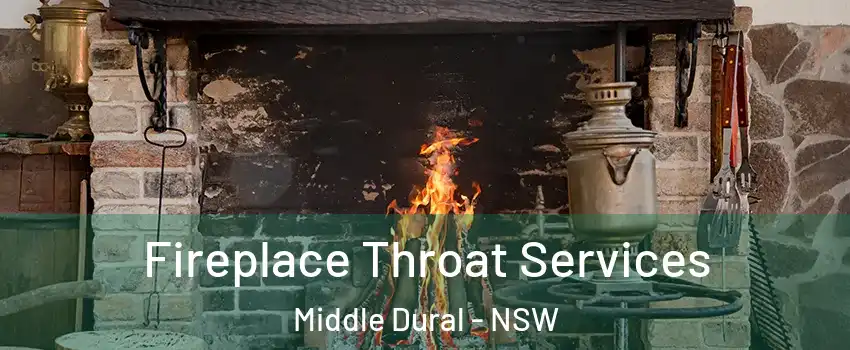 Fireplace Throat Services Middle Dural - NSW