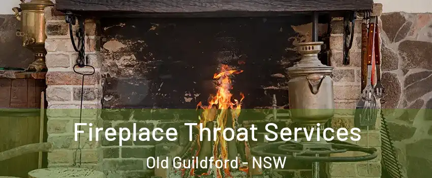 Fireplace Throat Services Old Guildford - NSW